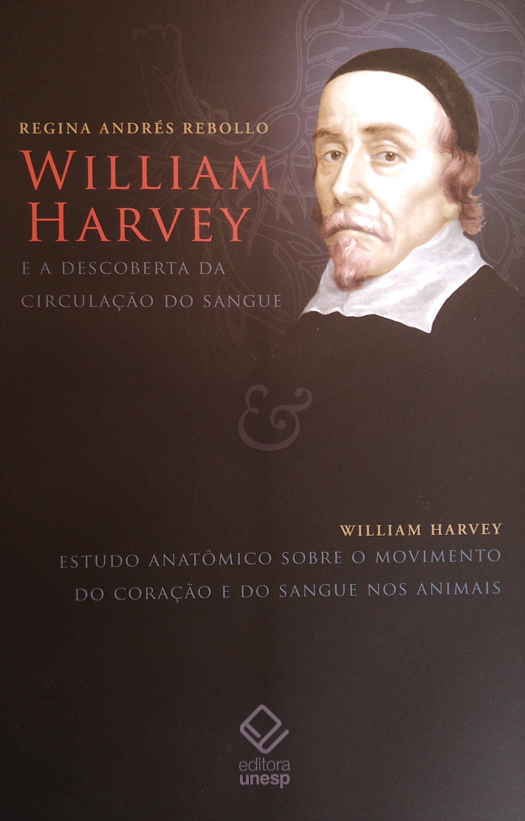 Capa de William Harvey e a descoberta da circulação do sangue, de Regina Rebollo e William harvey