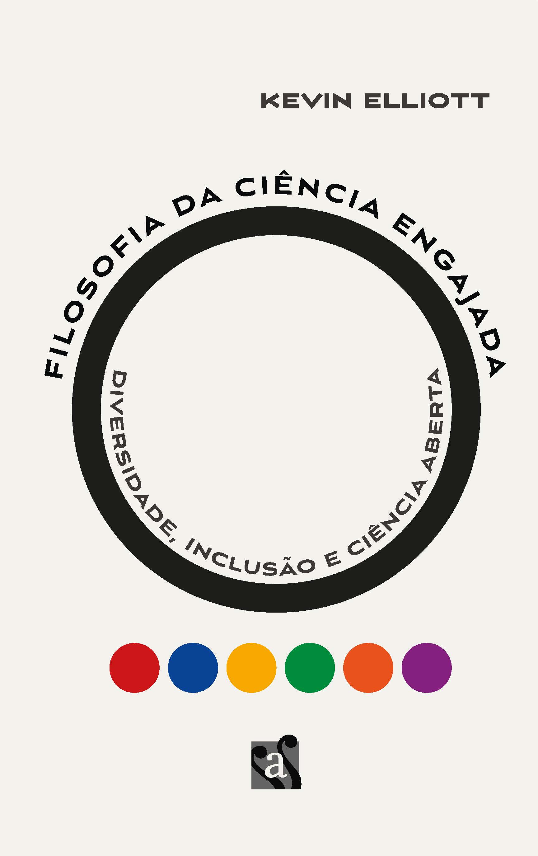 Capa do livro Filosofia da ciência engajada, de Kevin Elliot, 2024